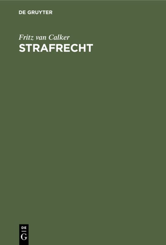 Strafrecht: Grundriß zu Vorlesungen und Leitfaden zum Studium