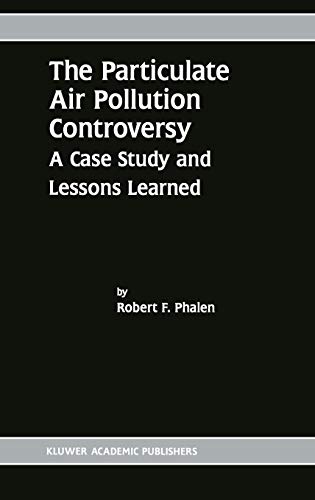 The Particulate Air Pollution Controversy: A Case Study and Lessons Learned