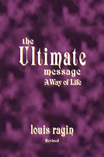 The Ultimate Message: A Way of Life