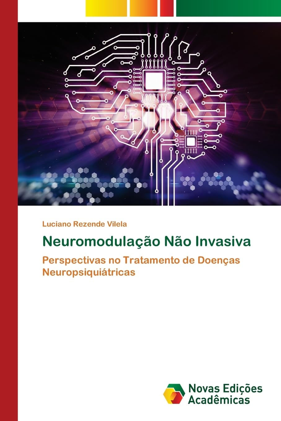 Neuromodulação Não Invasiva: Perspectivas no Tratamento de Doenças Neuropsiquiátricas