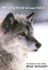 Mit dem Wolf in uns leben: Das Beste aus zehn Jahren Wolf Magazin
