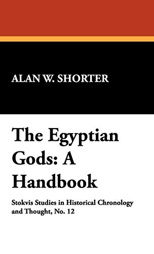 The Egyptian Gods: A Handbook
