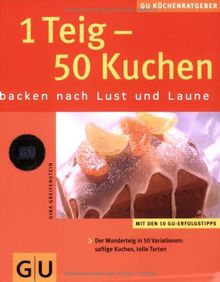 1 Teig - 50 Kuchen (KüchenRatgeber neu) von Greifenstein, Gina | Buch | Zustand sehr gut