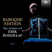 Baroque Edition,the Artistry of Erik Bosgraaf