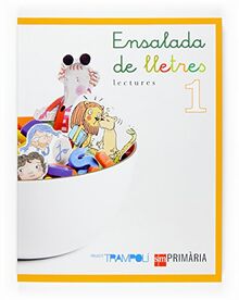 Projecte Trampolí, ensalada de lletres, lectures, 1 Educació Primària