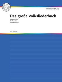 Das große Volksliederbuch für Akkordeon: mit 101 Volksliedern. Akkordeon. (Das große Akkordeonbuch)