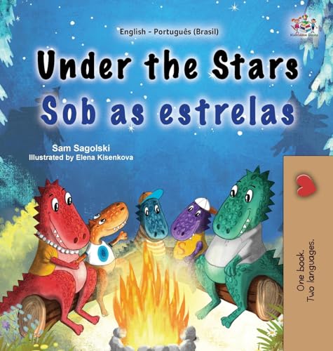 Under the Stars (English Portuguese Brazilian Bilingual Kid's Book)