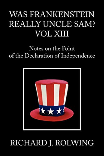 Was Frankenstein Really Uncle Sam? Vol XIII