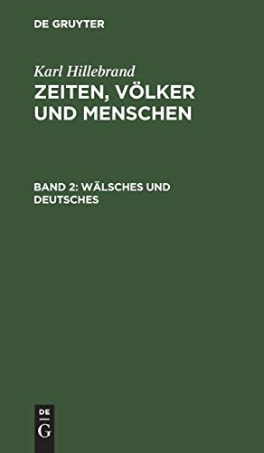 Wälsches und Deutsches (Karl Hillebrand: Zeiten, Völker und Menschen)