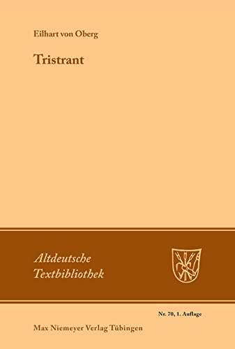 Tristrant: Synoptischer Druck der ergänzten Fragmente mit der gesamten Parallelüberlieferung (Altdeutsche Textbibliothek, Band 70)