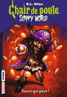 Slappyworld, Tome 02: Sauve qui peut !