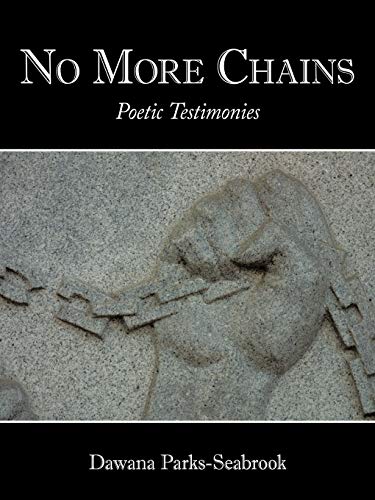 No More Chains: Poetic Testimonies