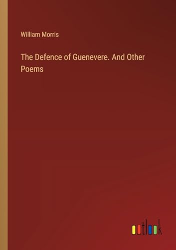 Die Buchhandlung in Oelde hat das Buch The Defence of Guenevere. And Other Poems