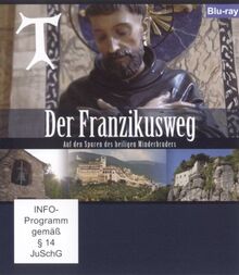 Der Franziskusweg - Auf den Spuren des heiligen Mindersbruders [Blu-ray]