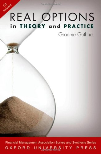 Real Options in Theory and Practice (Financial Management Association Survey and Synthesis Series)