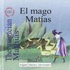 El mago Matías = The magician Mathias