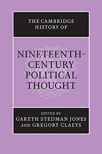 The Cambridge History of Nineteenth-Century Political Thought (The Cambridge History of Political Thought)