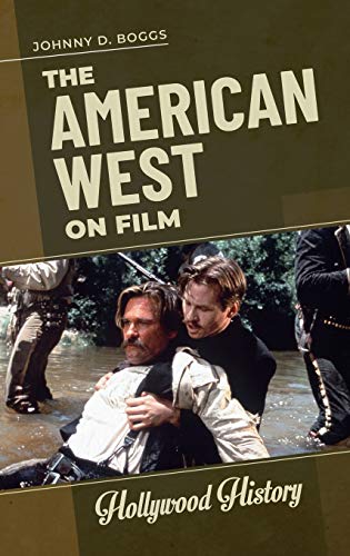 The American West on Film (Hollywood History)