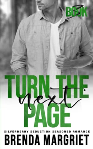 Turn the Next Page (Silverberry Seduction Seasoned Romance, Band 3)