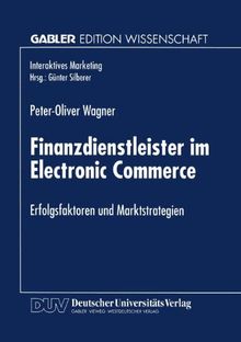 Finanzdienstleister im Electronic Commerce (Interaktives Marketing)