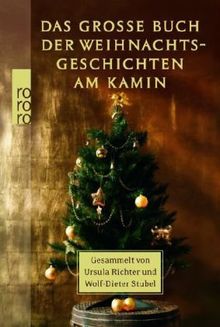 Das große Buch der Weihnachtsgeschichten am Kamin