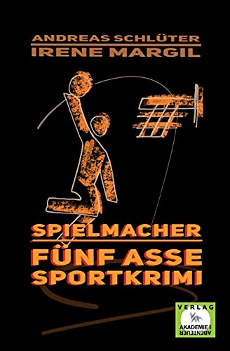 Die fünf Asse - Spielmacher: Ein Sportkrimi (Die fünf Sportasse: Sport-Krimis)