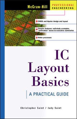 IC LAYOUT BASICS: A Practical Guide (MCGRAW HILL PROFESSIONAL ENGINEERING SERIES)