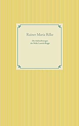 Die Aufzeichnungen des Malte Laurids Brigge (Taschenbuch-Literatur-Klassiker)