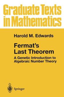 Fermat's Last Theorem: A Genetic Introduction to Algebraic Number Theory (Graduate Texts in Mathematics)