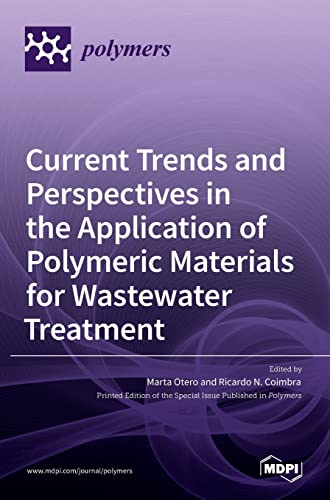 Current Trends and Perspectives in the Application of Polymeric Materials for Wastewater Treatment