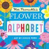 Mrs. Peanuckle's Flower Alphabet (Mrs. Peanuckle's Alphabet, Band 3)