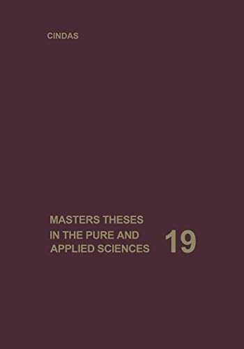 Masters Theses in the Pure and Applied Sciences: Accepted by Colleges and Universities of the United States and Canada