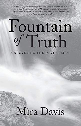 Fountain of Truth: Uncovering the Devil's Lies.