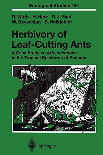 Herbivory Of Leaf-Cutting Ants: A Case Study on Atta colombica in the Tropical Rainforest of Panama (Ecological Studies) (Ecological Studies, 164, Band 164)