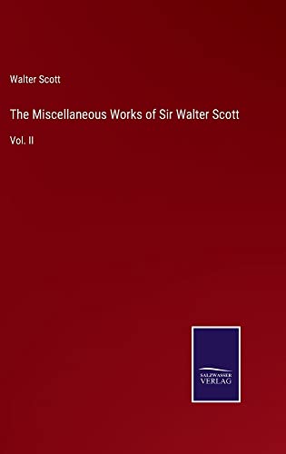 The Miscellaneous Works of Sir Walter Scott: Vol. II
