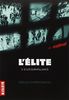 L'Elite : Tome 2, Sous surveillance
