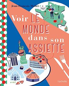 Voir le monde dans son assiette