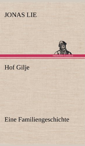 Hof Gilje: Eine Familiengeschichte.