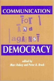 Communication: For and Against Democracy