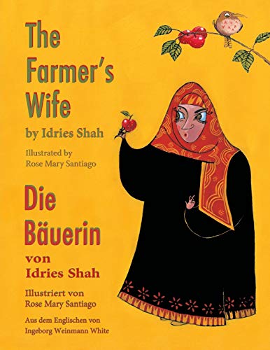 The Farmer's Wife - Die Bäuerin: Bilingual English-German Edition - Zweisprachige Ausgabe Englisch-Deutsch (Teaching Stories)