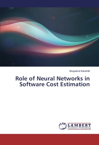 Role of Neural Networks in Software Cost Estimation