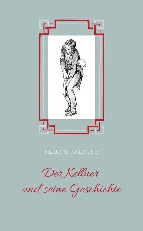Der Kellner und seine Geschichte