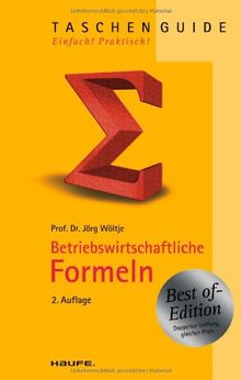 Betriebswirtschaftliche Formeln - Best of-Edition