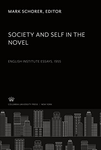 Society and Self in the Novel: English Institute Essays 1955