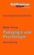 Grundriss der Pädagogik /Erziehungswissenschaft: Pädagogik und Psychologie: Eine Einführung: BD 20