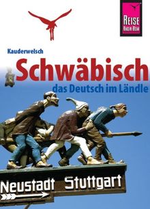 Kauderwelsch, Schwäbisch das Deutsch im Ländle