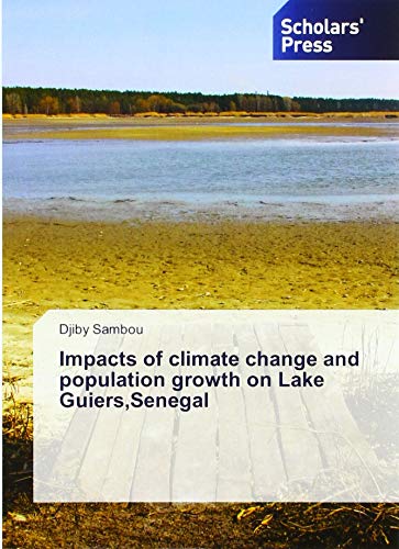 Impacts of climate change and population growth on Lake Guiers,Senegal