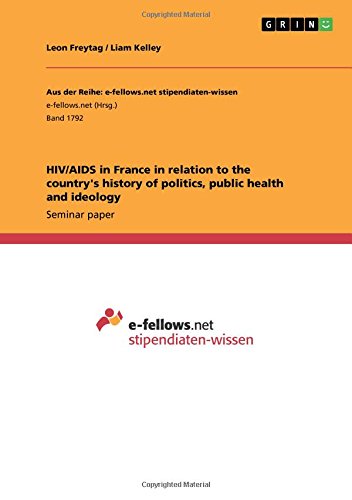 HIV/AIDS in France in relation to the country's history of politics, public health and ideology