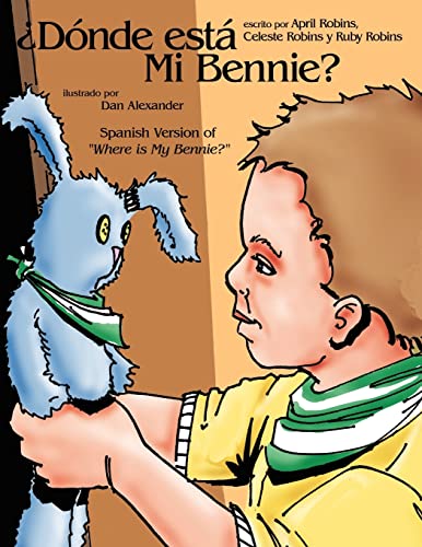 Dónde está mi Bennie?: Spanish Version of Where is My Bennie?