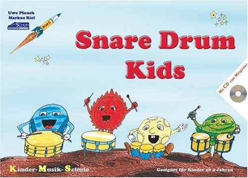 Snare Drum Kids (Mit Begleit-CD): Eine pfiffige Drumming-Schule für Kinder im Vorschulalter.